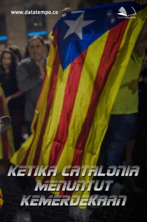 Ketika Catalonia Menuntut Kemerdekaan
