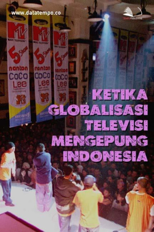 Ketika Globalisasi Televisi Mengepung Indonesia