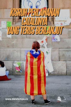 Kisruh Perlawanan Catalunya yang Terus Berlanjut