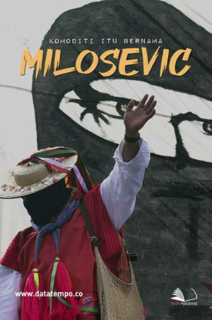 Komoditi itu Bernama Milosevic