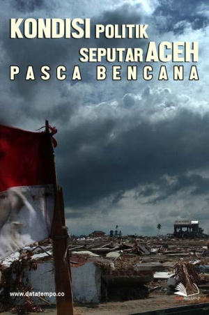 Kondisi Politik Seputar Aceh Pasca Bencana