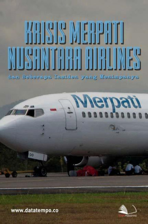Krisis Merpati Nusantara Airlines dan Beberapa Kecelakaan yang Menimpanya