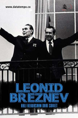 Leonid Breznev, Ahli Kekuasaan dari Soviet