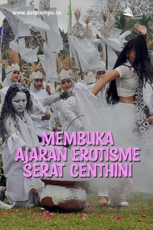 Membuka Ajaran Erotisme Serat Centhini