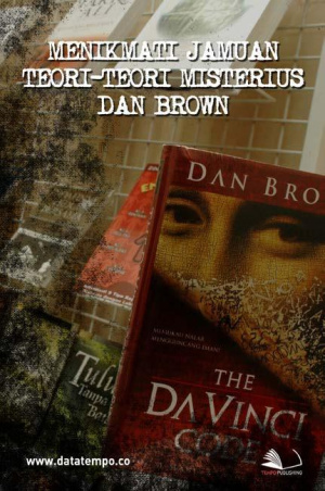 Menikmati Jamuan Teori-Teori Misterius Dan Brown