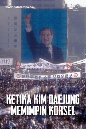 Ketika Kim Daejung Memimpin Korsel