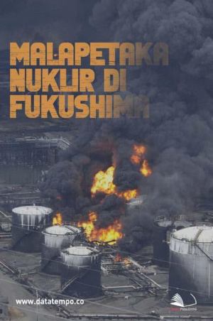 Malapetaka Nuklir di Fukushima