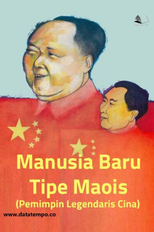 Manusia Baru Tipe Maois (Pemimpin Legendaris Cina)