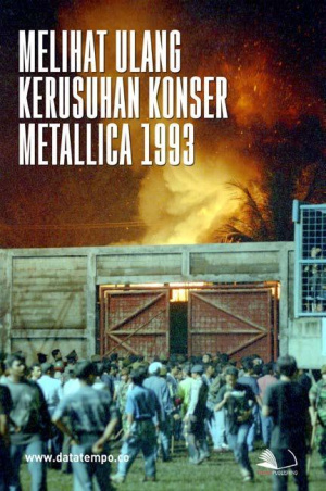 Melihat Ulang Kerusuhan Konser Metallica 1994