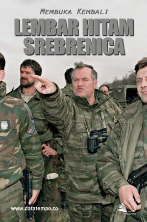 Membuka Kembali Lembar Hitam Srebrenica