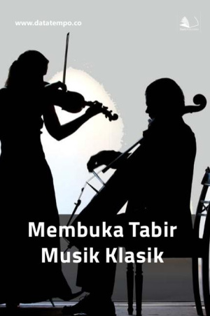 Membuka Tabir Musik Klasik