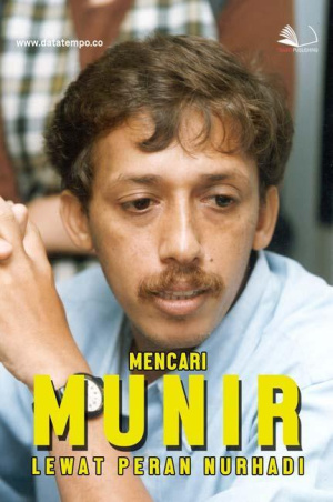 Mencari Munir Lewat Peran Nurhadi
