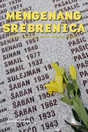 Mengenang Srebrenica, Sebuah Sejarah Pedih Muslim Bosnia
