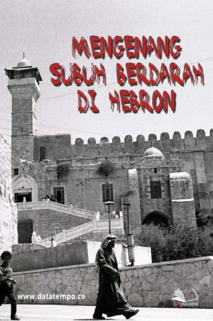 Mengenang Subuh Berdarah di Hebron