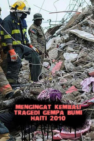Mengingat Kembali Tragedi Gempa Bumi Haiti 2010