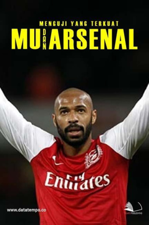 Menguji Yang Terkuat Antara MU dan Arsenal