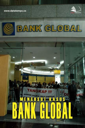 Mengusut Kasus Bank Global