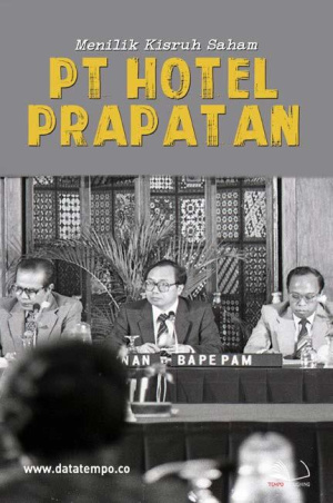 Menilik Kisruh Saham PT Hotel Prapatan