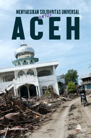 Menyaksikan Solidaritas Universal Untuk Aceh