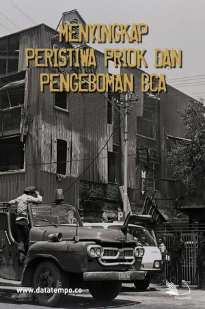 Menyingkap Peristiwa Priok dan Pengeboman BCA