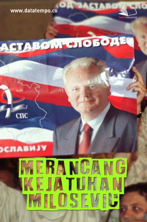 Merancang Kejatuhan Milosevic