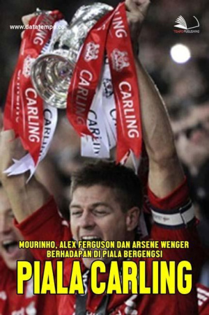 Mourinho, Alex Ferguson dan Arsene Wenger Berhadapan di Piala Bergengsi, Piala Carling
