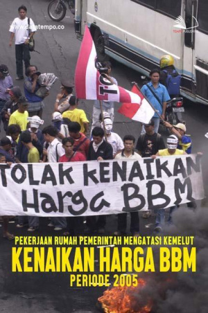 Pekerjaan Rumah Pemerintah Mengatasi Kemelut Kenaikan BBM Periode 2005