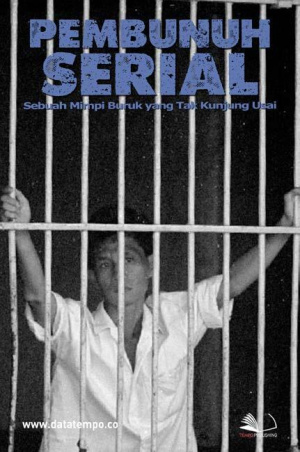 Pembunuh Serial, Sebuah Mimpi Buruk yang Tak Kunjung Usai