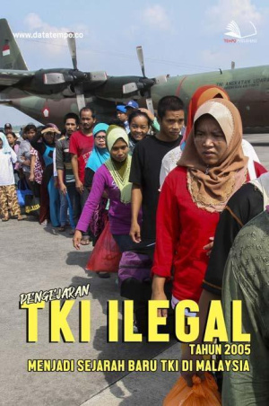 Pengejaran TKI Ilegal Tahun 2005 Menjadi Sejarah Baru TKI di Malaysia