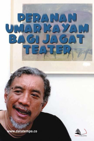 Peranan Umar Kayam Bagi Jagat Teater