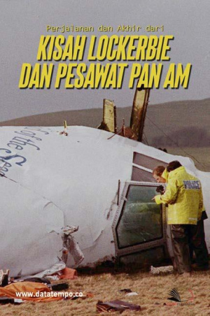 Perjalanan dan Akhir dari Kisah Lockerbie dan Pesawat Pan Am