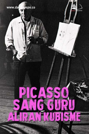 Picasso, Sang Guru Aliran Kubisme