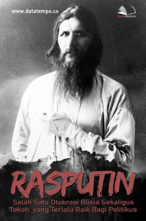 Rasputin, Salah Satu Otokrasi Rusia Sekaligus Tokoh yang Terlalu Baik Bagi Politikus
