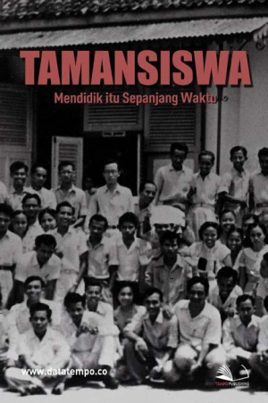 Tamansiswa, Mendidik itu Sepanjang Waktu