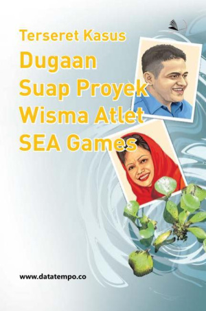 Terseret Kasus Dugaan Suap Proyek Wisma Atlet SEA Games
