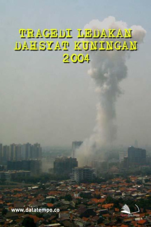 Tragedi Ledakan Dahsyat Kuningan 2004