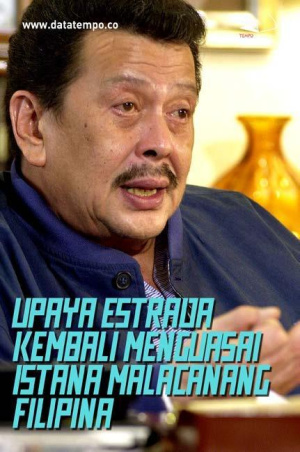 Upaya Estrada Kembali ke Menguasai Istana Malacanang, Filipina