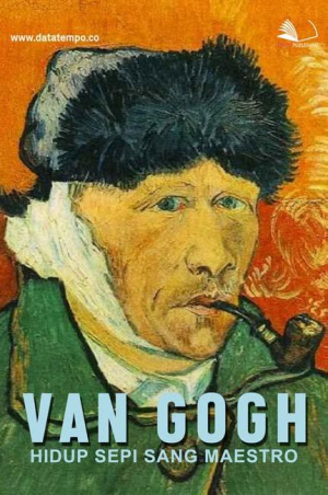 Van Gogh, Hidup Sepi Sang Maestro