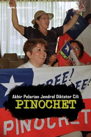 Akhir Pelarian Jendral Diktator Cili, Pinochet