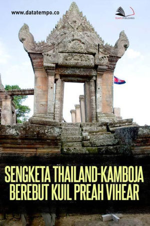 Sengketa Thailand-Kamboja Berebut Kuil Preah Vihear