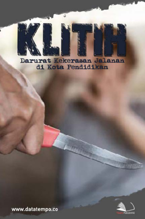 Klitih - Darurat Kekerasan Jalanan di Kota Pendidikan