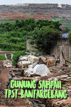 Gunung Sampah TPST Bantargebang
