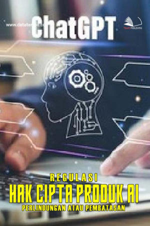 Regulasi Hak Cipta Produk AI, Perlindungan atau Pembatasan