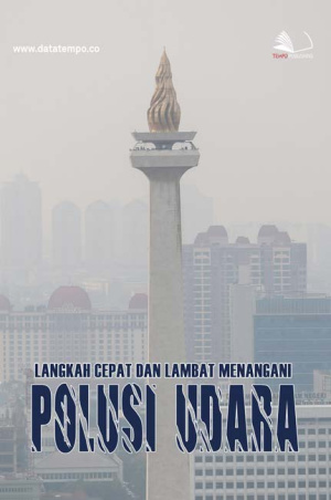 Langkah Cepat dan Lambat Menangani Polusi Udara