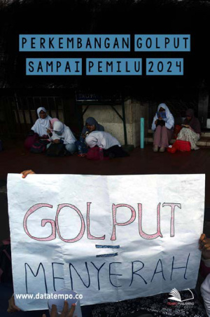 Perkembangan Golput Sampai Pemilu 2024