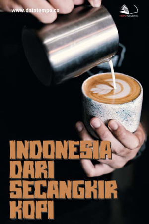 Indonesia dari Secangkir Kopi