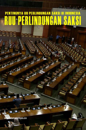 Pentingnya UU Perlindungan Saksi di Indonesia – RUU Perlindungan Saksi