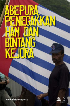 Abepura, Penegakkan HAM dan Bintang Kejora