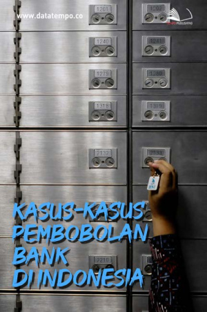 Kasus-kasus Pembobolan Bank di Indonesia