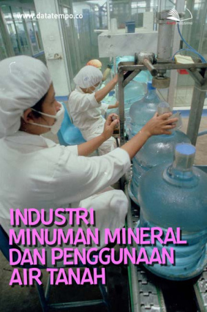Industri Minuman Mineral Dan Penggunaan Air Tanah